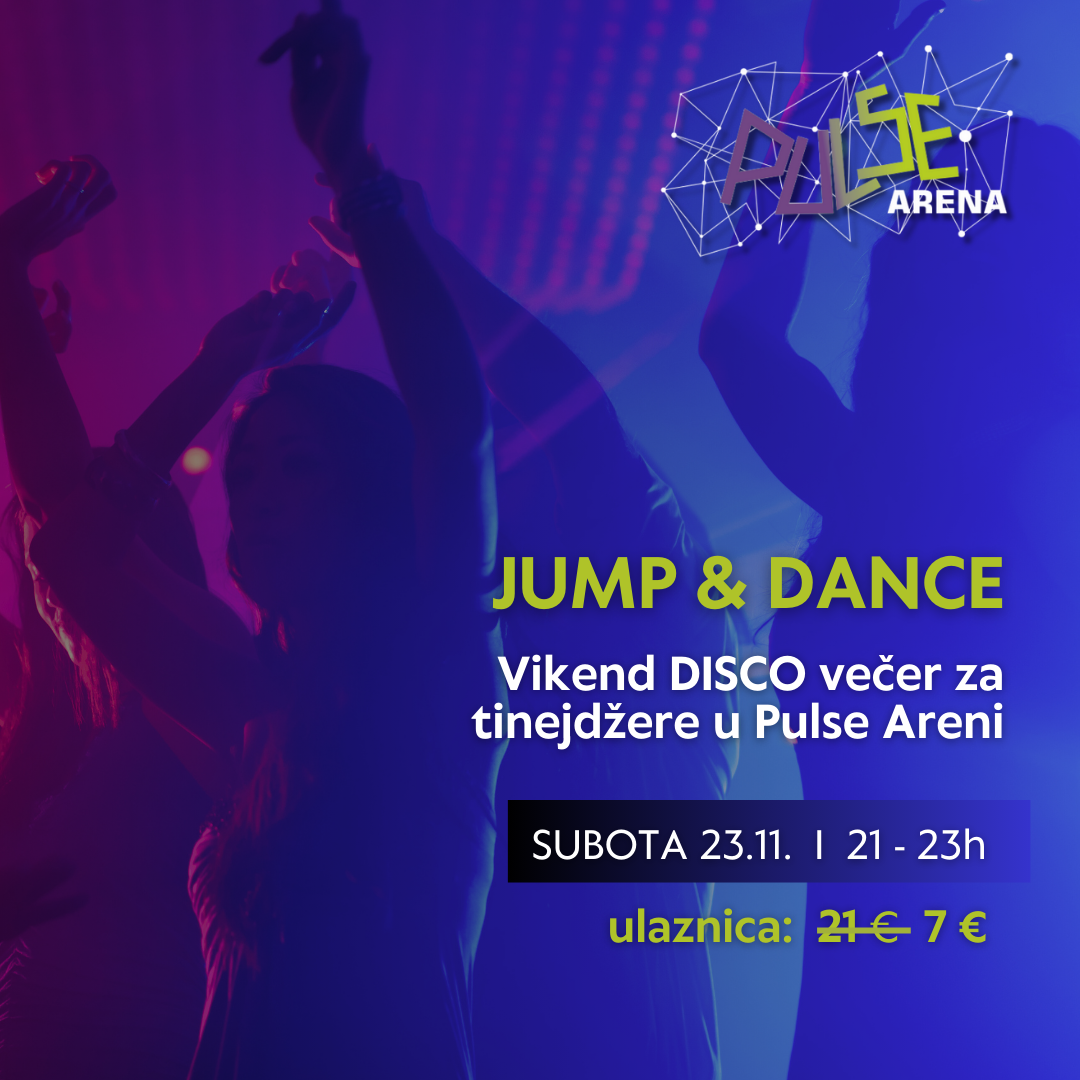 JUMP & DANCE – Disco večer za tinejdžere u subotu 23.11. od 21 do 23h